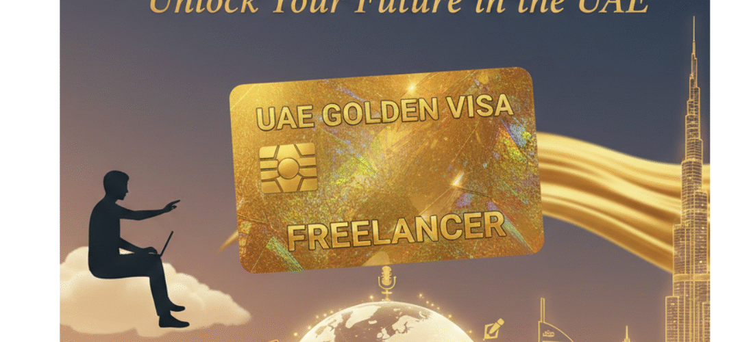 Golden Visa for Freelancers in UAE